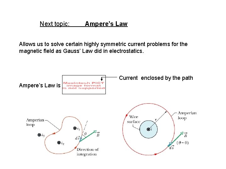 Next topic: Ampere’s Law Allows us to solve certain highly symmetric current problems for Next topic: Ampere’s Law Allows us to solve certain highly symmetric current problems for