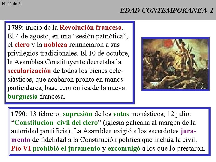 HI 55 de 71 EDAD CONTEMPORANEA, 1 1789: inicio de la Revolución francesa. El HI 55 de 71 EDAD CONTEMPORANEA, 1 1789: inicio de la Revolución francesa. El