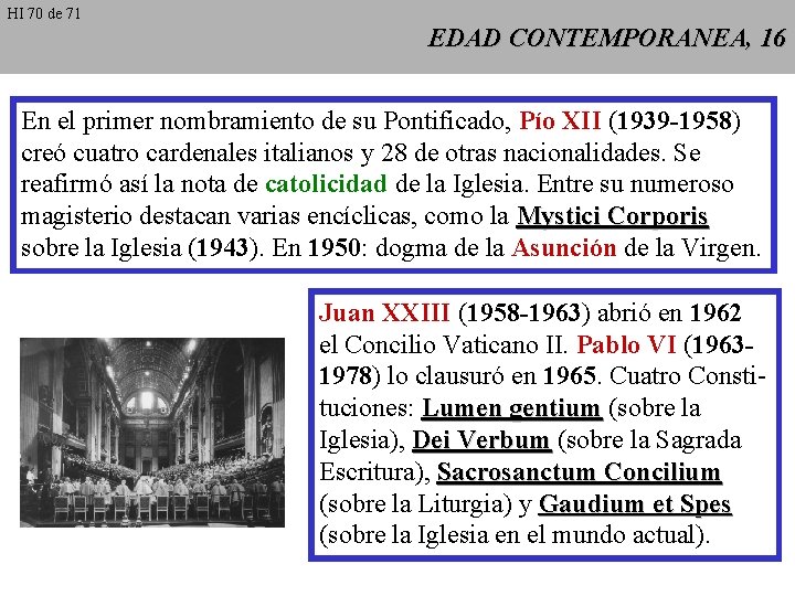 HI 70 de 71 EDAD CONTEMPORANEA, 16 En el primer nombramiento de su Pontificado, HI 70 de 71 EDAD CONTEMPORANEA, 16 En el primer nombramiento de su Pontificado,