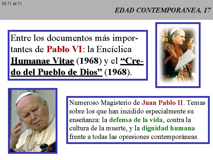 HI 71 de 71 EDAD CONTEMPORANEA, 17 Entre los documentos más importantes de Pablo HI 71 de 71 EDAD CONTEMPORANEA, 17 Entre los documentos más importantes de Pablo