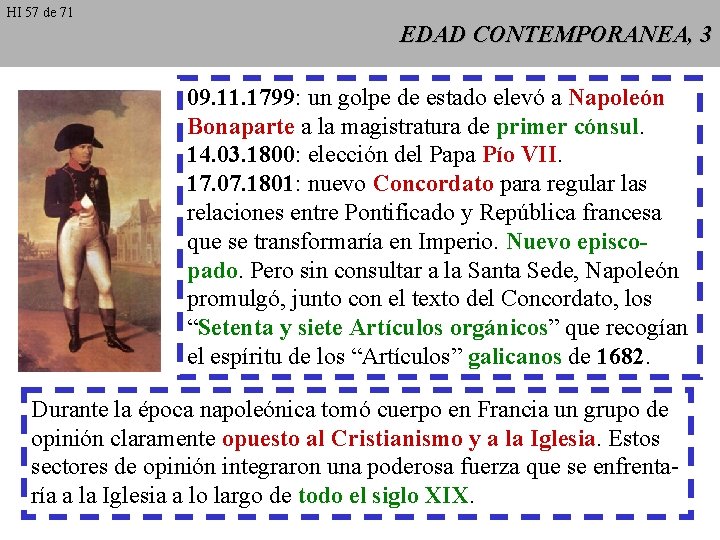 HI 57 de 71 EDAD CONTEMPORANEA, 3 09. 11. 1799: un golpe de estado HI 57 de 71 EDAD CONTEMPORANEA, 3 09. 11. 1799: un golpe de estado