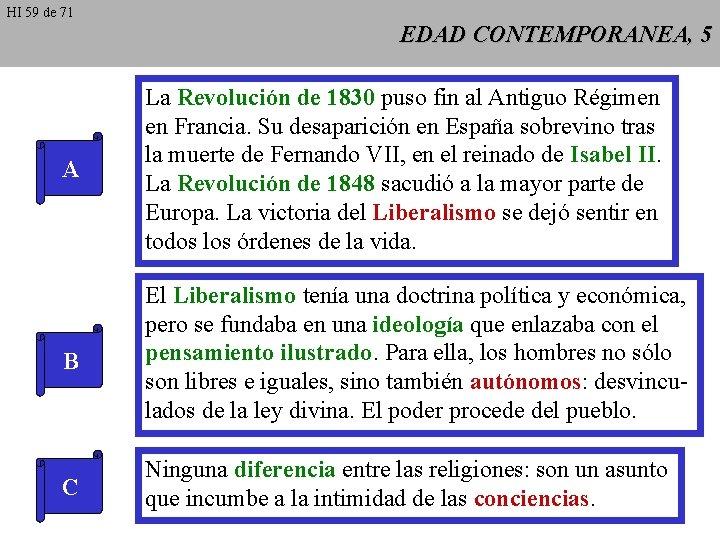 HI 59 de 71 EDAD CONTEMPORANEA, 5 A La Revolución de 1830 puso fin HI 59 de 71 EDAD CONTEMPORANEA, 5 A La Revolución de 1830 puso fin