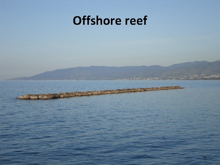 Offshore reef 10 