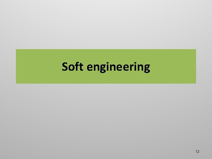 Soft engineering 12 