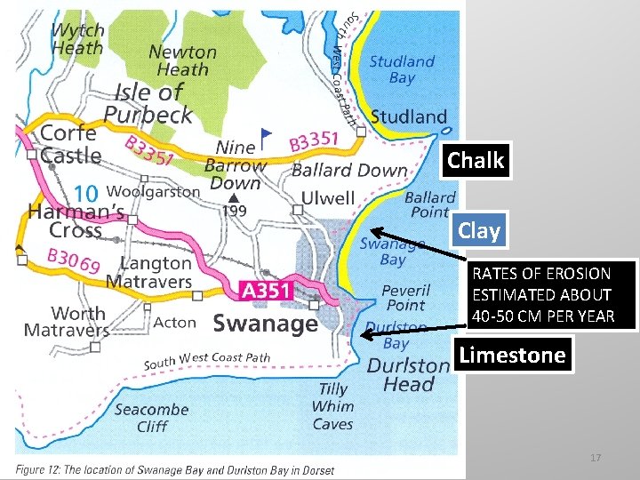 Chalk Clay RATES OF EROSION ESTIMATED ABOUT 40 -50 CM PER YEAR Limestone 17