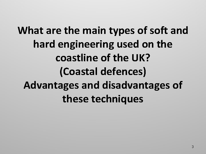 What are the main types of soft and hard engineering used on the coastline