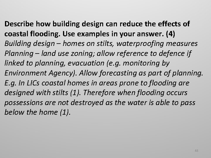 Describe how building design can reduce the effects of coastal flooding. Use examples in