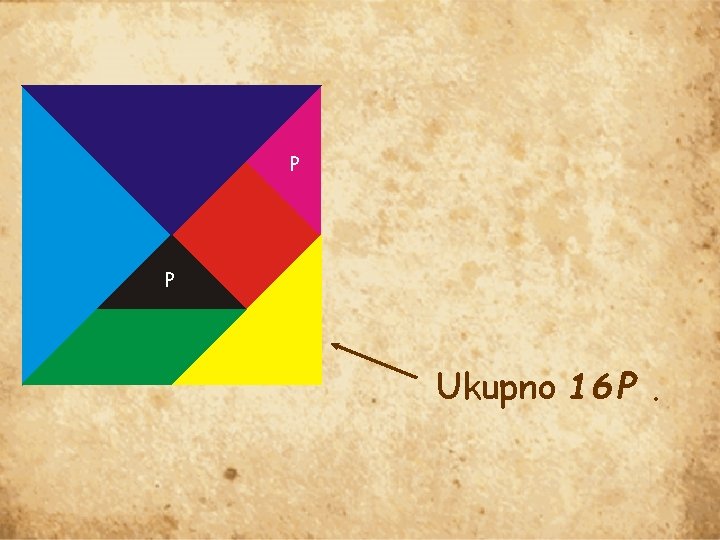 P P Ukupno 16 P. 