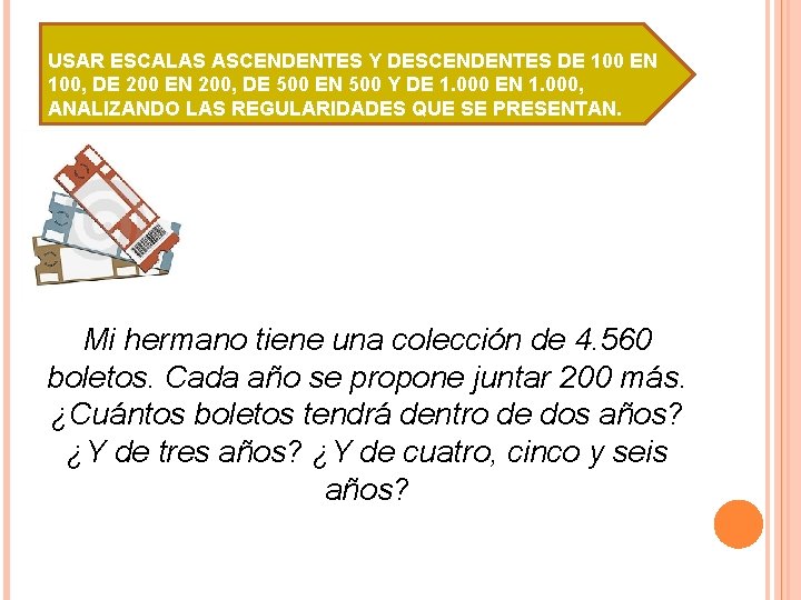 USAR ESCALAS ASCENDENTES Y DESCENDENTES DE 100 EN 100, DE 200 EN 200, DE