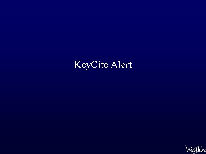 Key. Cite Alert 