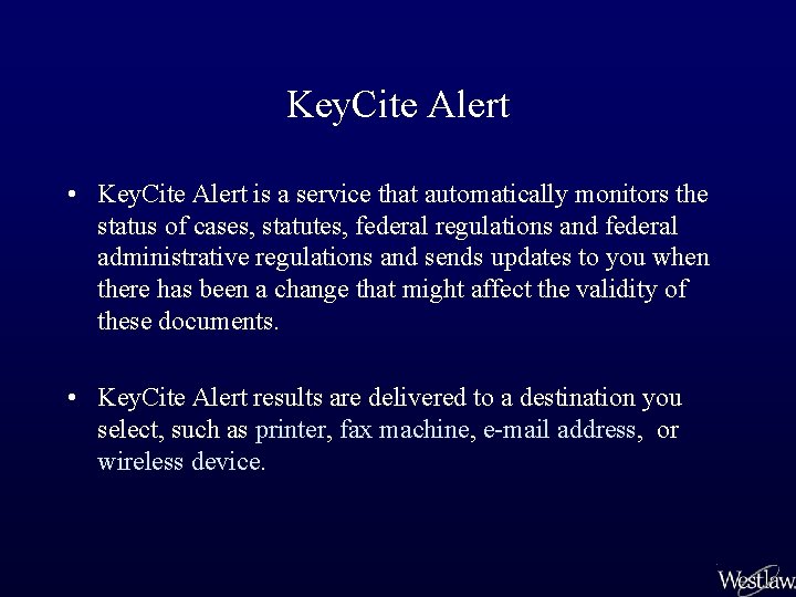 Key. Cite Alert • Key. Cite Alert is a service that automatically monitors the