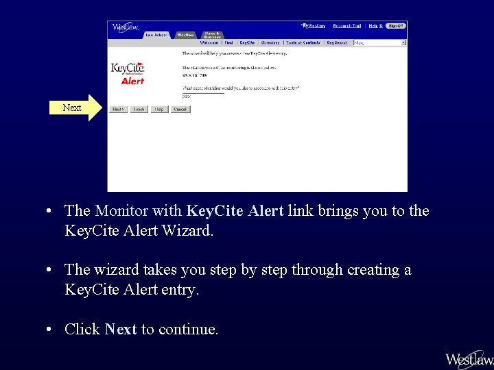 Next • The Monitor with Key. Cite Alert link brings you to the Key.