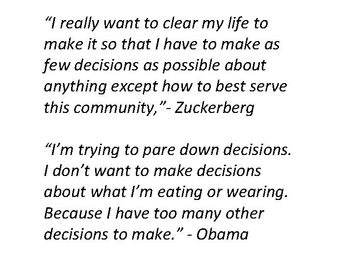 “I really want to clear my life to make it so that I have