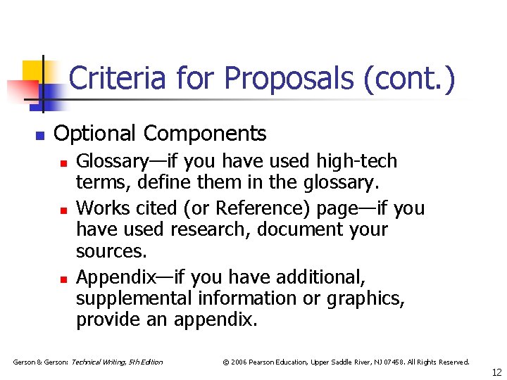 Criteria for Proposals (cont. ) n Optional Components n n n Glossary—if you have