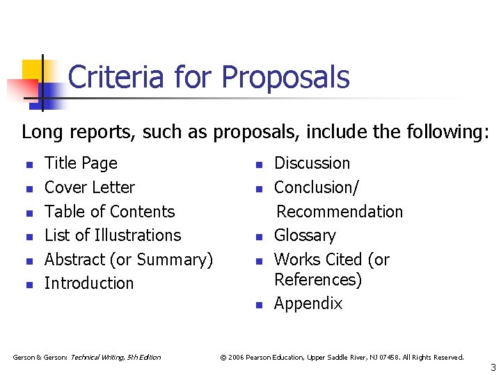 Criteria for Proposals Long reports, such as proposals, include the following: n n n