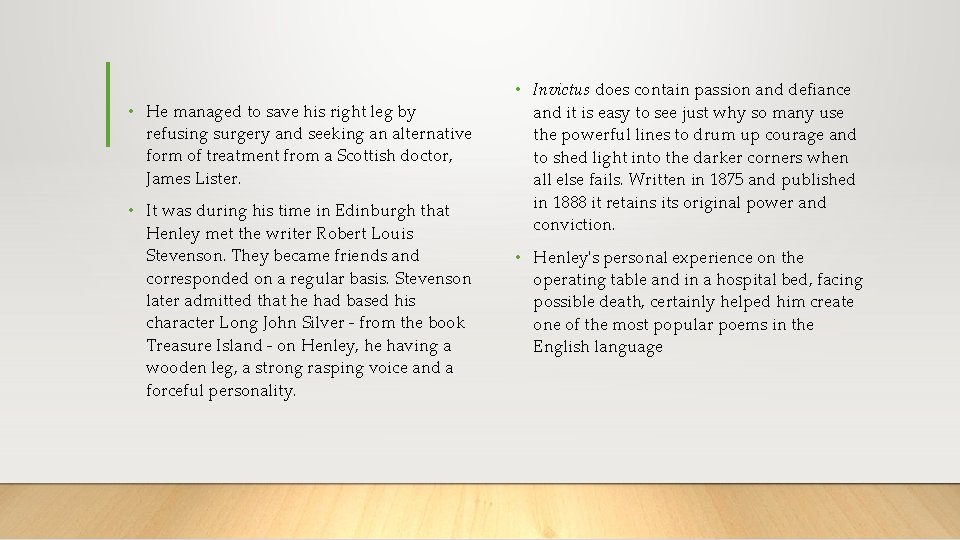  • He managed to save his right leg by refusing surgery and seeking