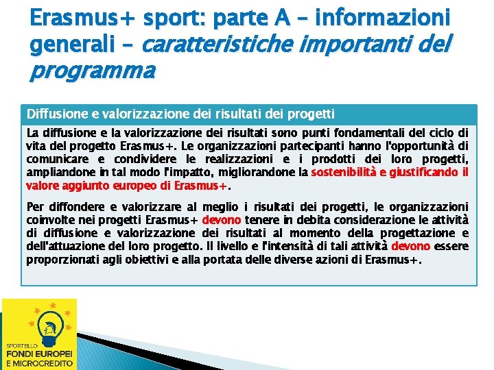 Erasmus+ sport: parte A – informazioni generali – caratteristiche importanti del programma Diffusione e