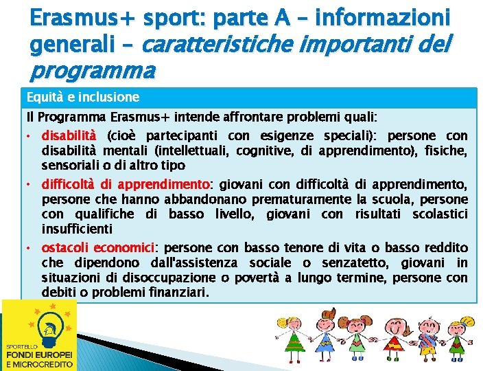 Erasmus+ sport: parte A – informazioni generali – caratteristiche importanti del programma Equità e
