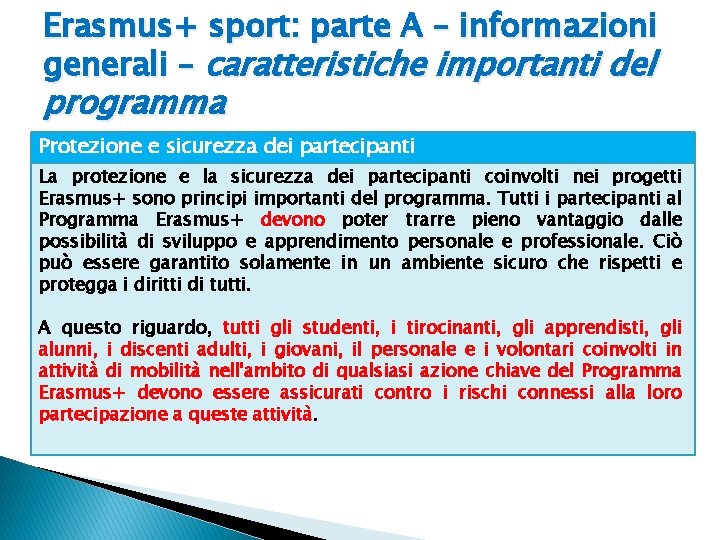 Erasmus+ sport: parte A – informazioni generali – caratteristiche importanti del programma Protezione e
