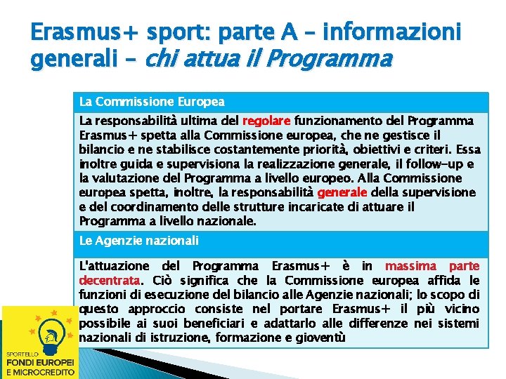 Erasmus+ sport: parte A – informazioni generali – chi attua il Programma La Commissione