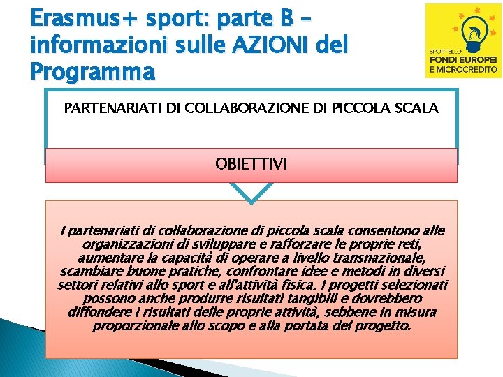 Erasmus+ sport: parte B – informazioni sulle AZIONI del Programma PARTENARIATI DI COLLABORAZIONE DI