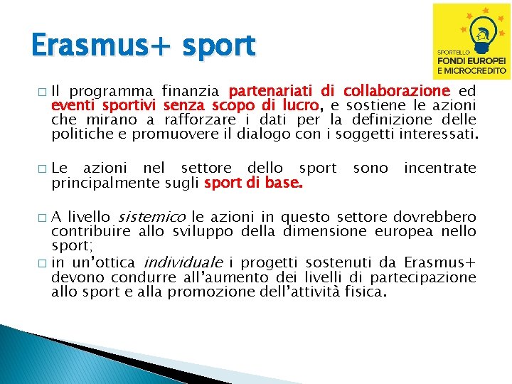 Erasmus+ sport � � Il programma finanzia partenariati di collaborazione ed eventi sportivi senza
