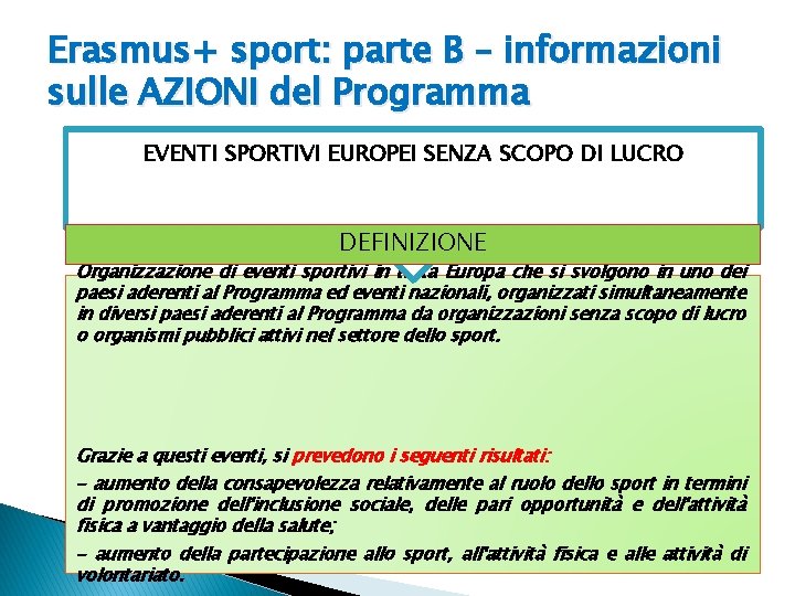 Erasmus+ sport: parte B – informazioni sulle AZIONI del Programma EVENTI SPORTIVI EUROPEI SENZA