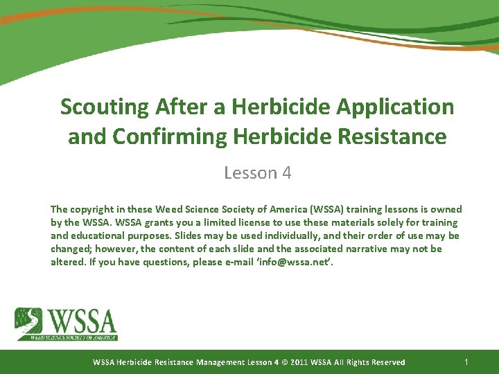 Scouting After a Herbicide Application and Confirming Herbicide Resistance Lesson 4 The copyright in