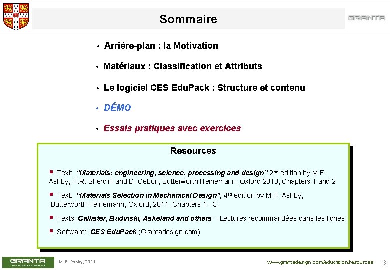 Sommaire • Arrière-plan : la Motivation • Matériaux : Classification et Attributs • Le