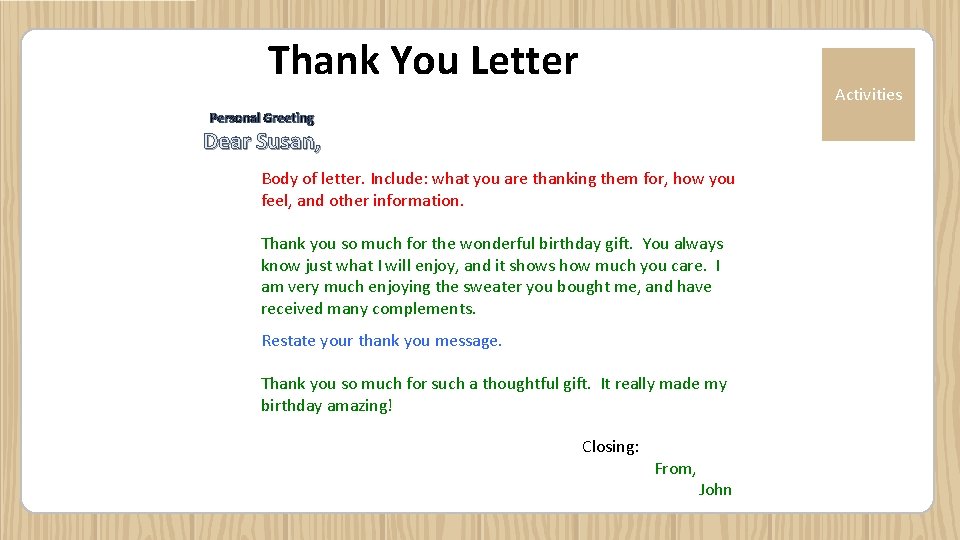 Thank You Letter Activities Personal Greeting Dear Susan, Body of letter. Include: what you