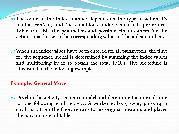  The value of the index number depends on the type of action, its