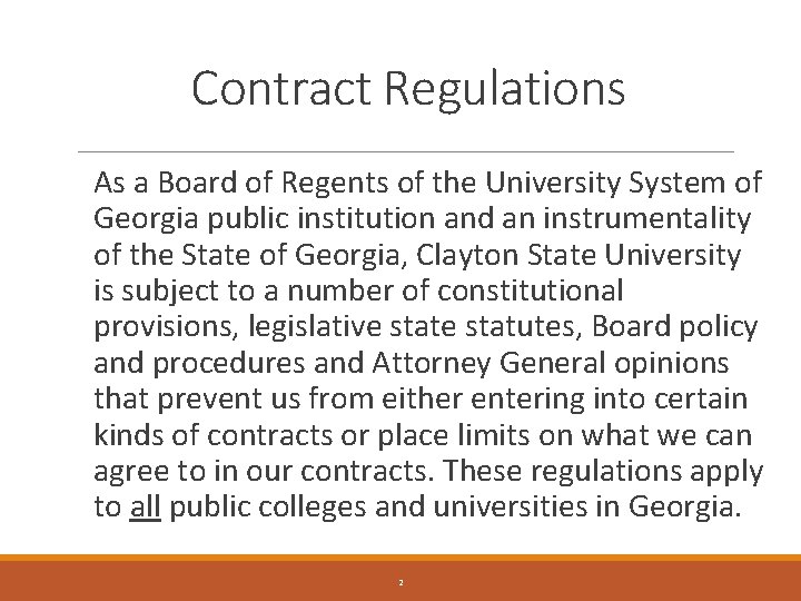 Contract Regulations As a Board of Regents of the University System of Georgia public