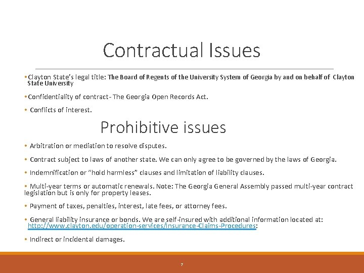 Contractual Issues • Clayton State’s legal title: The Board of Regents of the University