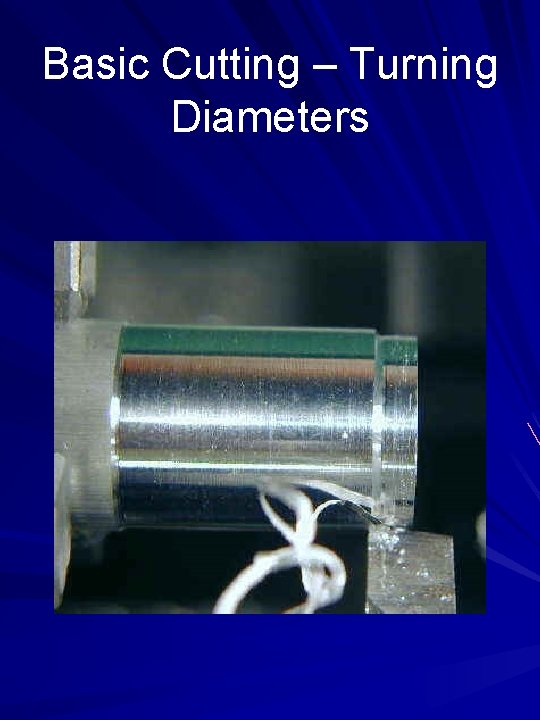 Basic Cutting – Turning Diameters 