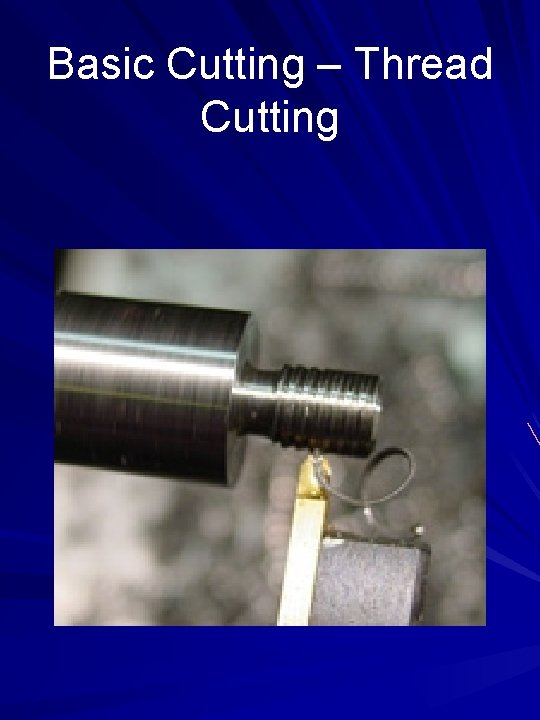 Basic Cutting – Thread Cutting 