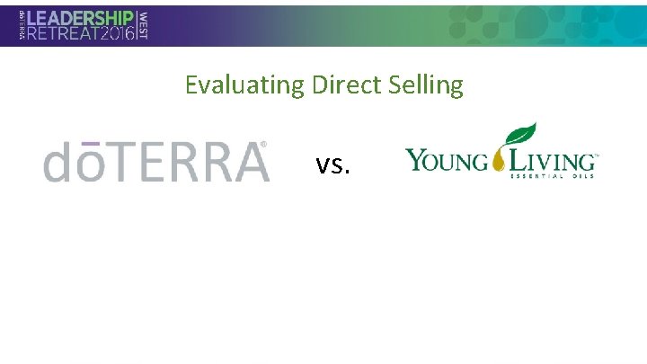 Evaluating Direct Selling vs. • Section Header 