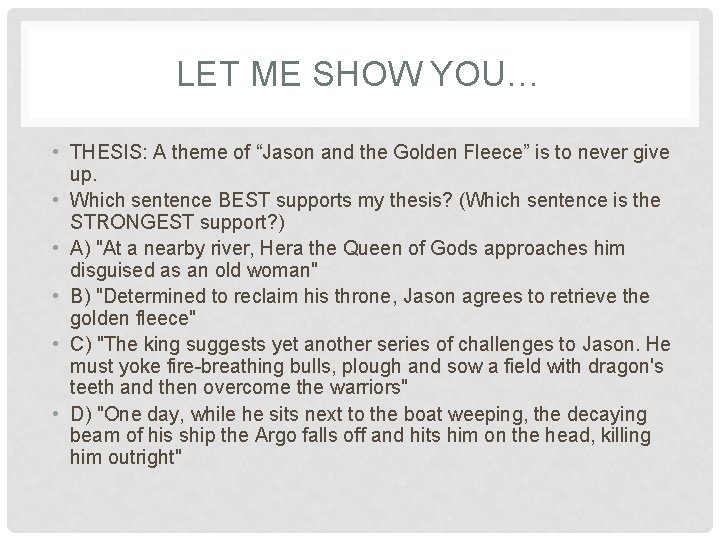 LET ME SHOW YOU… • THESIS: A theme of “Jason and the Golden Fleece” LET ME SHOW YOU… • THESIS: A theme of “Jason and the Golden Fleece”