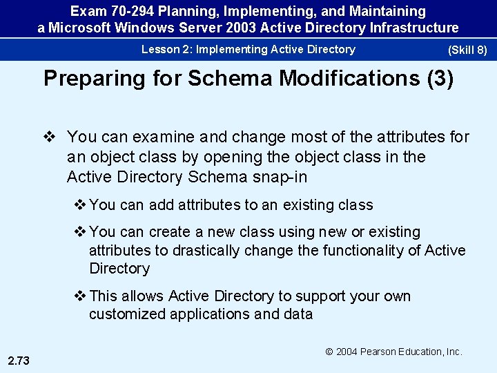 Exam 70 -294 Planning, Implementing, and Maintaining a Microsoft Windows Server 2003 Active Directory