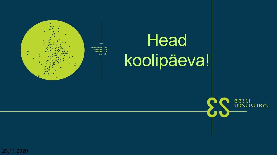 Head koolipäeva! 23. 11. 2020 