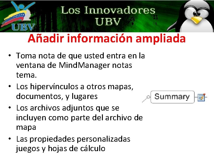 Añadir información ampliada • Toma nota de que usted entra en la ventana de Añadir información ampliada • Toma nota de que usted entra en la ventana de