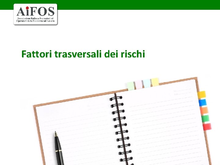 Fattori trasversali dei rischi 