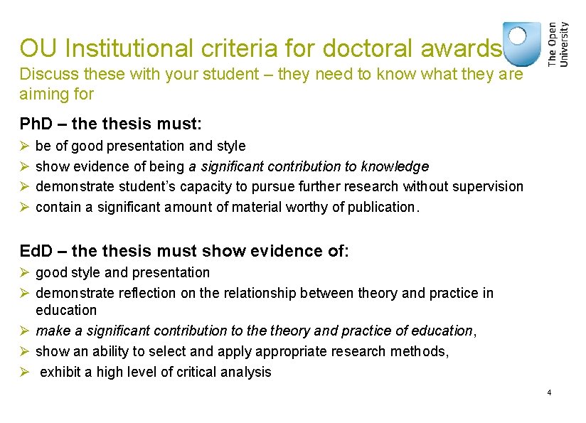 OU Institutional criteria for doctoral awards Discuss these with your student – they need