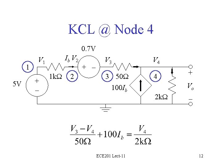 KCL @ Node 4 0. 7 V 1 5 V Ib V 2 V