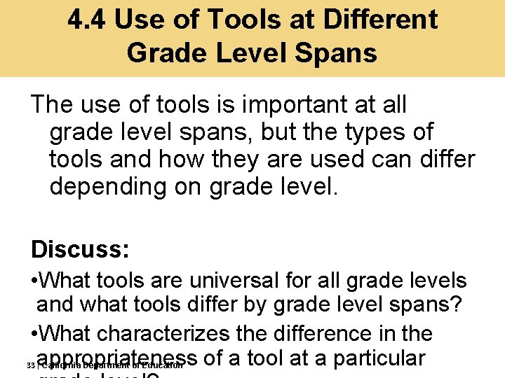 4. 4 Use of Tools at Different Grade Level Spans The use of tools