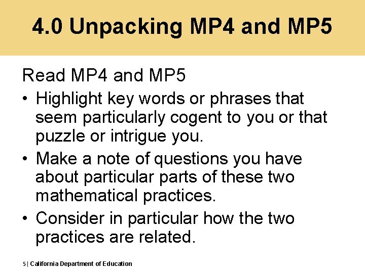4. 0 Unpacking MP 4 and MP 5 Read MP 4 and MP 5