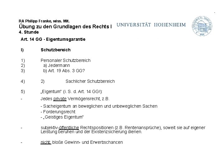 RA Philipp Franke, wiss. Mit. Übung zu den Grundlagen des Rechts I 4. Stunde