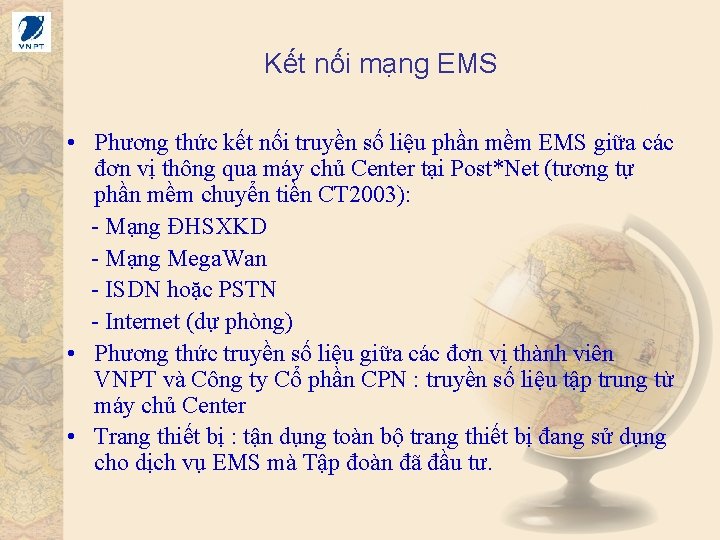 Kết nối mạng EMS • Phương thức kết nối truyền số liệu phần mềm