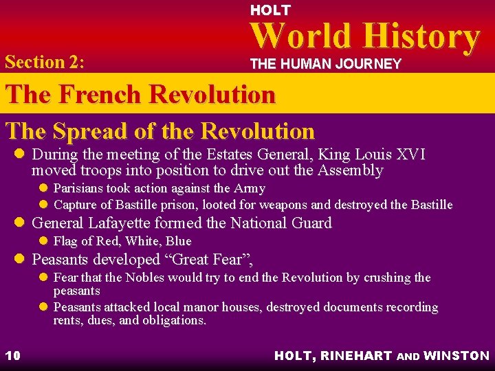 HOLT Section 2: World History THE HUMAN JOURNEY The French Revolution The Spread of