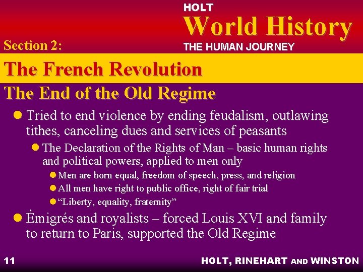 HOLT Section 2: World History THE HUMAN JOURNEY The French Revolution The End of