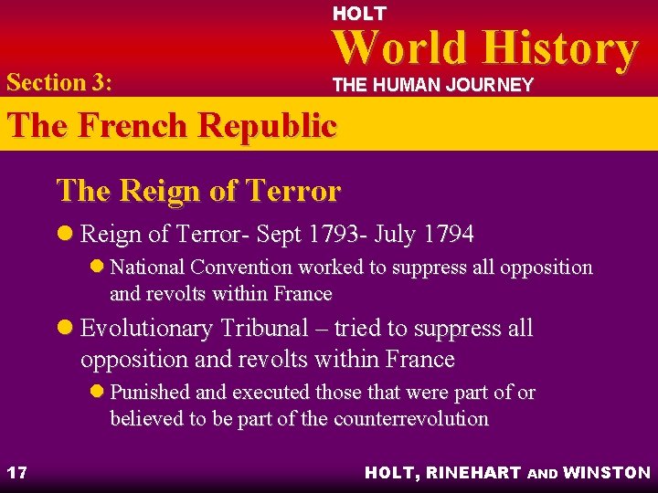 HOLT Section 3: World History THE HUMAN JOURNEY The French Republic The Reign of